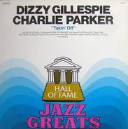 Dizzy Gillespie , Charlie Parker - Takin' Off