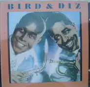 Dizzy Gillespie , Charlie Parker - Bird & Diz