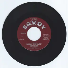 Dizzy Gillespie - Swing Low Sweet Chariot / I Found A Million Dollar Baby