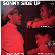 LP - Dizzy Gillespie , Sonny Stitt , Sonny Rollins - Sonny Side Up = ソニー・サイド・アップ - MONO / INSERT