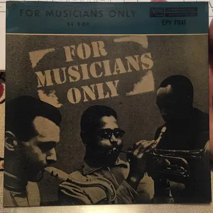 Dizzy Gillespie , Stan Getz , Sonny Stitt , John Lewis , Herb Ellis , Ray Brown , Stan Levey - For Musicians Only