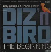 Dizzy Gillespie & Charlie Parker - Diz 'n' Bird, The Beginning