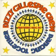 7inch Vinyl Single - Dizzy Gillespie Crew Feat. King MC - Dancing Together