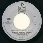 7inch Vinyl Single - Dizzy Gillespie Crew Feat. King MC - Dancing Together