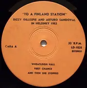 LP - Dizzy Gillespie And Arturo Sandoval - To A Finland Station - Orange Labels