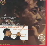 Dizzy Gillespie And His Orchestra - A Portrait Of Duke Ellington