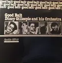 LP - Dizzy Gillespie And His Orchestra - Good Bait