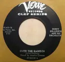 7inch Vinyl Single - Dizzy Gillespie And His Orchestra - Over The Rainbow