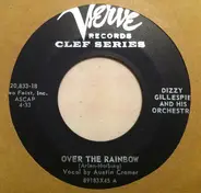Dizzy Gillespie And His Orchestra - Over The Rainbow