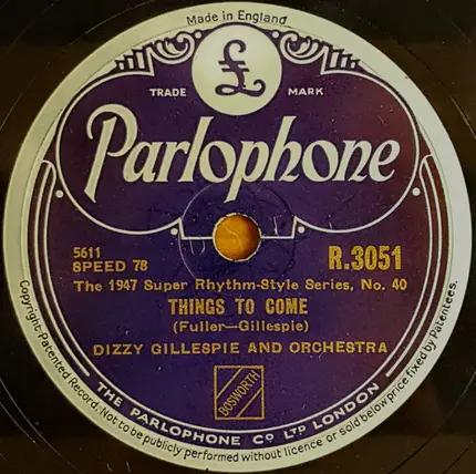 Dizzy Gillespie And His Orchestra - One Bass Hit / Things To Come