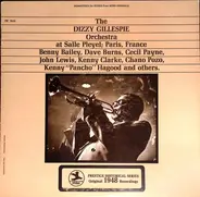 Dizzy Gillespie And His Orchestra - The Dizzy Gillespie Orchestra At Pleyel; Paris, France