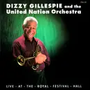 CD - Dizzy Gillespie And The United Nation Orchestra - Live At The Royal Festival Hall