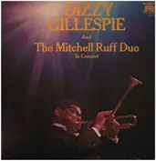 Dizzy Gillespie And The Mitchell-Ruff Duo