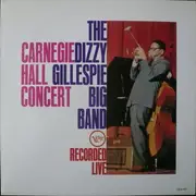 LP - Dizzy Gillespie Big Band - Carnegie Hall Concert - Recorded Live