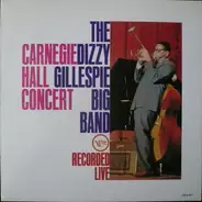 Dizzy Gillespie Big Band - Carnegie Hall Concert - Recorded Live