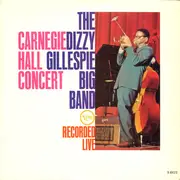 LP - The Dizzy Gillespie Big Band - Carnegie Hall Concert - Recorded Live - US ORIGINAL
