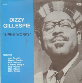 Dizzy Gillespie - Birks Works