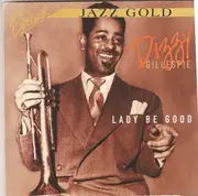 CD - Dizzy Gillespie - Lady Be Good