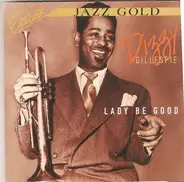 Dizzy Gillespie - Lady Be Good