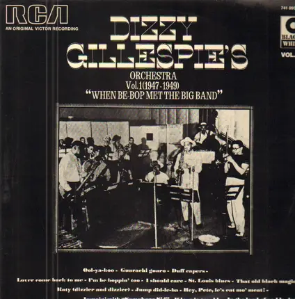 Dizzy Gillespie - Dizzy Gillespie's Orchestra, Vol. 1 (1947-1949) - When Be-Bop Met The Big Band