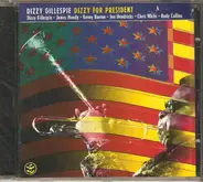 Dizzy Gillespie - Dizzy For President