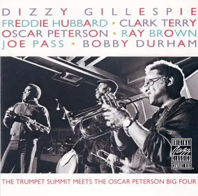 Dizzy Gillespie / Freddie Hubbard / Clark Terry / Oscar Peterson - The Trumpet Summit Meets the Oscar Peterson Big Four