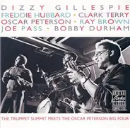 Dizzy Gillespie , Freddie Hubbard , Clark Terry , Oscar Peterson , Ray Brown , Joe Pass , Bobby Dur - The Trumpet Summit Meets the Oscar Peterson Big Four