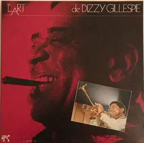 Dizzy Gillespie - L'Art de Dizzy Gillespie