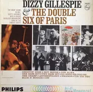 Dizzy Gillespie + Les Double Six - Dizzy Gillespie And The Double Six Of Paris