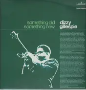 Dizzy Gillespie - Something Old, Something New