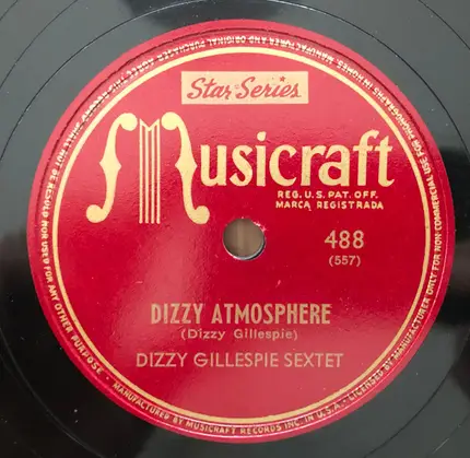 Dizzy Gillespie Sextet - All The Things You Are/Dizzy Atmosphere