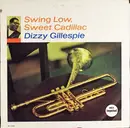 LP - Dizzy Gillespie - Swing Low, Sweet Cadillac
