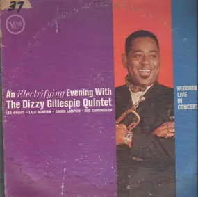 Dizzy Gillespie - An Electrifying Evening with the Dizzy Gillespie Quintet