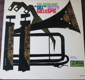 Dizzy Gillespie - The Everlivin' "Diz"