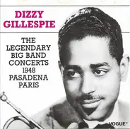 Dizzy Gillespie - The Legendary Big Band Concerts 1948 Pasadena Paris
