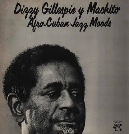 Dizzy Gillespie Y Machito - Afro-Cuban Jazz Moods
