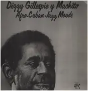 LP - Dizzy Gillespie Y Machito - Afro-Cuban Jazz Moods - Label variation