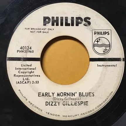 Dizzy Gillespie - Good Bait / Early Mornin' Blues