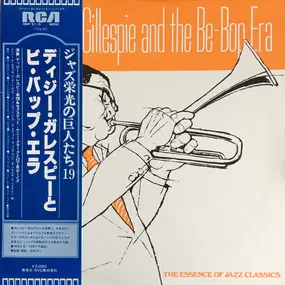 Dizzy Gillespie - Dizzy GIllespie And The Be-Bop Era