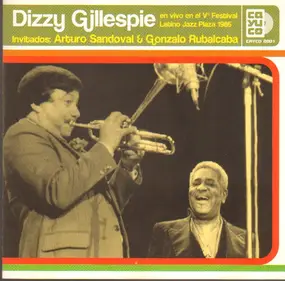 Dizzy Gillespie - En Vivo En El V° Festival Latino Jazz Plaza 1985