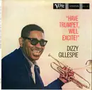 LP - Dizzy Gillespie - Have Trumpet, Will Excite!