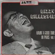 Dizzy Gillespie - Having a good time in Paris Vol. 1
