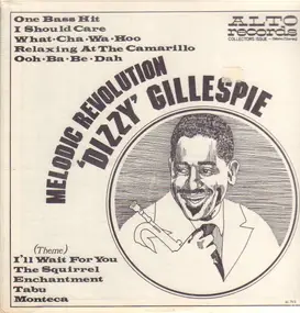 Dizzy Gillespie - Melodic Revolution