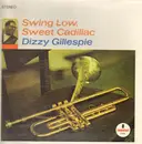 LP - Dizzy Gillespie - Swing Low, Sweet Cadillac