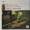 LP - Dizzy Gillespie - Swing Low, Sweet Cadillac
