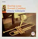 LP - Dizzy Gillespie - Swing Low, Sweet Cadillac - Gatefold
