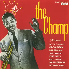 Dizzy Gillespie - The Champ