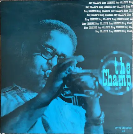 Dizzy Gillespie - The Champ