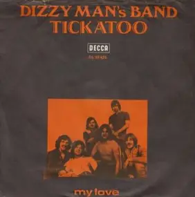 Dizzy Man's Band - Tickatoo / My Love