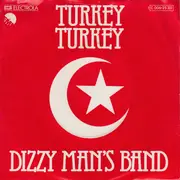7inch Vinyl Single - Dizzy Man's Band - Turkey Turkey